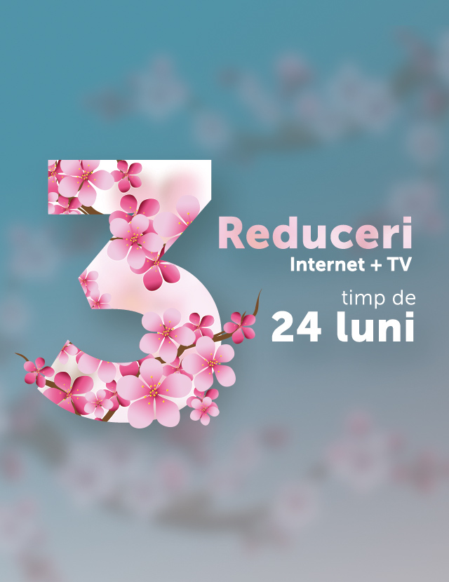 PROMO: 3 Reduceri la Internet + TV